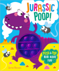 Jurassic Poop! (Push Pop Bubble Books) By Clare Michelle, Carrie Hennon (Illustrator) Cover Image