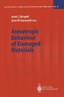 Anisotropic Behaviour of Damaged Materials (Lecture Notes in Applied and Computational Mechanics #9) Cover Image