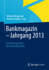 Bankmagazin - Jahrgang 2013: Für Führungskräfte Der Finanzwirtschaft Cover Image