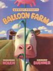 Harvey Potter's Balloon Farm By Jerdine Nolen, Mark Buehner (Illustrator) Cover Image