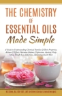 The Chemistry of Essential Oils Made Simple By Kg Stiles Cover Image