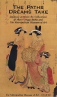 The Paths Dreams Take: CD-ROM; Japanese Art from the Collections of Mary Griggs Burke and The Metropolitan Museum of Art (Metropolitan Museum of Art Series) Cover Image