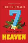 Seven Steps to Heaven By Fred Khumalo Cover Image