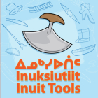 Inuit Tools (English/Inuktitut) By Inhabit Media Cover Image