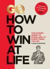 GQ How to Win at Life: The Expert Guide to Excelling at Everything You Do By Charlie Burton Cover Image