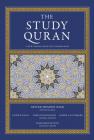 The Study Quran: A New Translation and Commentary By Seyyed Hossein Nasr, Caner K. Dagli, Maria Massi Dakake, Joseph E.B. Lumbard, Mohammed Rustom Cover Image