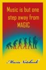 Music Noteboook: Music Is But One Step From MAGIC By MM Music Sheet Cover Image