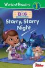 Doc McStuffins: Starry, Starry Night (World of Reading Level 1) By Bill Scollon, Michael Rabb, Character Building Studio (Illustrator) Cover Image