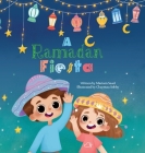 A Ramadan Fiesta By Mariam Saad, Chaymaa Sobhy (Illustrator) Cover Image