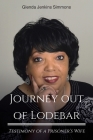 Journey out of Lodebar: Testimony of a Prisoner's Wife By Glenda Jenkins Simmons Cover Image