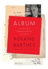 Album: Unpublished Correspondence and Texts By Roland Barthes, Jody Gladding (Translator) Cover Image