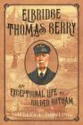 Elbridge Thomas Gerry: An Exceptional Life in Gilded Gotham Cover Image