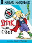 Stink: Hamlet and Cheese By Megan McDonald, Peter H. Reynolds (Illustrator) Cover Image