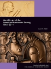 Medallic Art of the American Numismatic Society, 1865-2014 (Studies in Medallic Art #2) By Scott Miller Cover Image