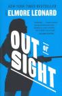Out of Sight: A Novel By Elmore Leonard Cover Image