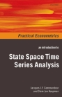 Introduction to State Space Time Series Analysis (Practical Econometrics) By Siem Jan Koopman, Jacques J. F. Commandeur Cover Image