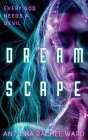 DreamScape By Antonia Rachel Ward Cover Image