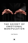 The secret of emotional manipulation Cover Image