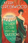 The Lady with the Gun Asks the Questions: The Ultimate Miss Phryne Fisher Story Collection (Phryne Fisher Mysteries) Cover Image