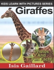 Giraffes: Photos and Fun Facts for Kids By Isis Gaillard Cover Image