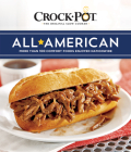 Crockpot All American: More Than 100 Comfort Foods Enjoyed Nationwide By Publications International Ltd Cover Image