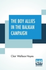 The Boy Allies In The Balkan Campaign By Clair Wallace Hayes Cover Image
