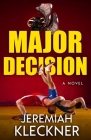 Major Decision By Jeremiah Kleckner Cover Image