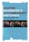 Martin Scorsese's Documentary Histories: Migrations, Movies, Music Cover Image