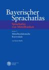 Bayerischer Sprachatlas / Regionalteil II: Sprachatlas Von Mittelfranken (Smf) / Band 3: Mittelhochdeutsche Kurzvokale By Karin Radle Cover Image