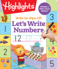 Write-On Wipe-Off Let's Write Numbers (Highlights Write-On Wipe-Off Fun to Learn Activity Books) By Highlights Learning (Created by) Cover Image