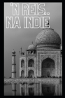 'n Reis na Indië By Zeus Cover Image