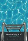Swimming Pool (Object Lessons) By Piotr Florczyk, Ian Bogost (Editor), Christopher Schaberg (Editor) Cover Image