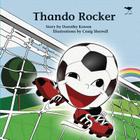 Thando Rocker By Dorothy Kowen, Craig Sherrell (Illustrator) Cover Image