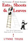 Eats, Shoots & Leaves: The Zero Tolerance Approach to Punctuation Cover Image