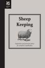 Sheep Keeping: Inspiration and Practical Advice for Would-be Smallholders Cover Image