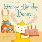 Happy Birthday, Bunny! By Liz Garton Scanlon, Stephanie Graegin (Illustrator) Cover Image