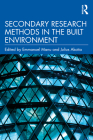 Secondary Research Methods in the Built Environment Cover Image