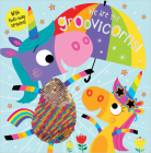 We are the Groovicorns! By Rosie Greening, Stuart Lynch (Illustrator) Cover Image