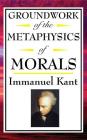 Kant: Groundwork of the Metaphysics of Morals By Immanuel Kant Cover Image