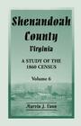 Shenandoah County, Virginia: A Study of the 1860 Census, Volume 6 Cover Image