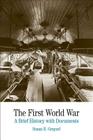 The First World War: A Brief History with Documents (Bedford Series in History and Culture) Cover Image