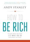 How to Be Rich: It's Not What You Have. It's What You Do with What You Have. Cover Image