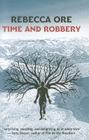 Time and Robbery By Rebecca Ore Cover Image