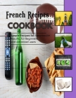 French Recipes: instant appetizer recipes for parties By Brenda Jones Cover Image