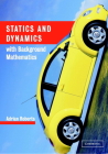 Statics and Dynamics with Background Mathematics Cover Image