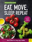 Eat, Move, Sleep, Repeat: Diet & Fitness for Living Long & Healthy By Michael Gleeson Cover Image