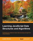 Learning JavaScript Data Structures and Algorithms By Loiane Groner Cover Image