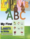 ABC my first learn to write workbook: ABC my first learn to write workbook , learning how to write english letters words with tracing strategy; activi By Med Diamane Cover Image