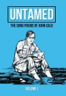Untamed: The Song Poems of John Calo Vol. I Cover Image