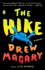 The Hike: A Novel By Drew Magary Cover Image